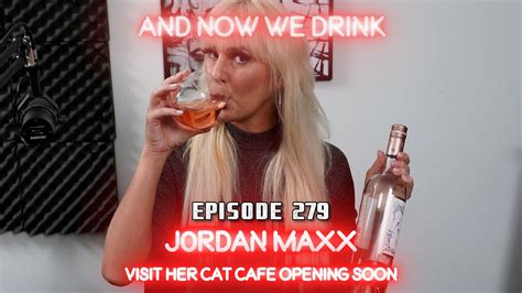 jordan maxx|And Now We Drink Episode 279 with Jordan Maxx .